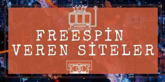 FREESPİN VEREN SİTELER